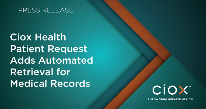 ciox patient request autmoated retrieval for medical records