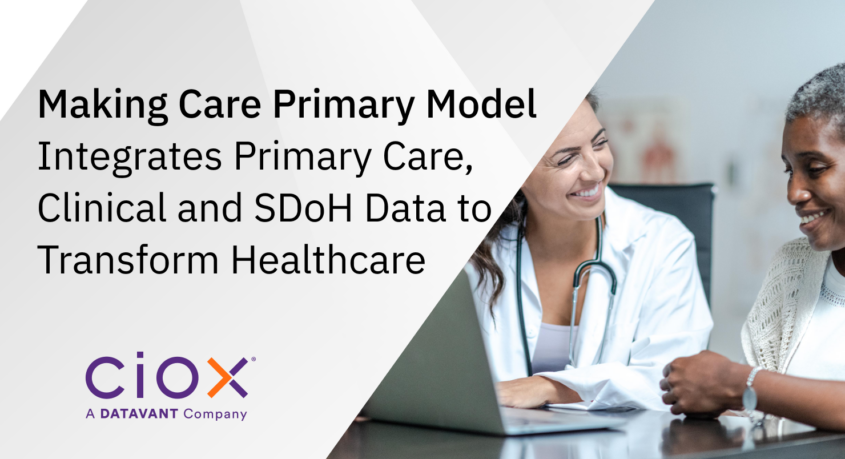 Making Care Primary Model Integrates Primary Care, Clinical and SDoH Data to Transform Healthcare. Image of a doctor with a laptop smiling at her patient.